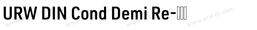 URW DIN Cond Demi Re字体转换 URW DIN Cond Demi Re字体转换